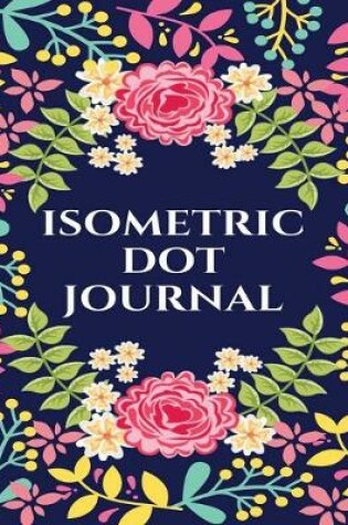 Cover of Isometric Dot Journal