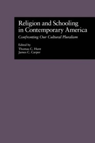 Cover of Religion and Schooling in Contemporary America