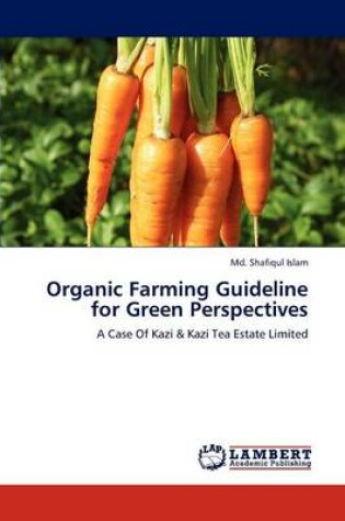 Cover of Organic Farming Guideline for Green Perspectives