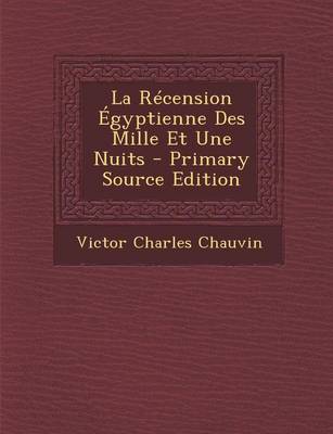 Book cover for La Recension Egyptienne Des Mille Et Une Nuits