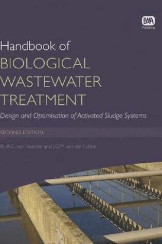 Cover of Handbook of Biological Wastewater Treatment: Design and Optimisation of Activated Sludge Systems