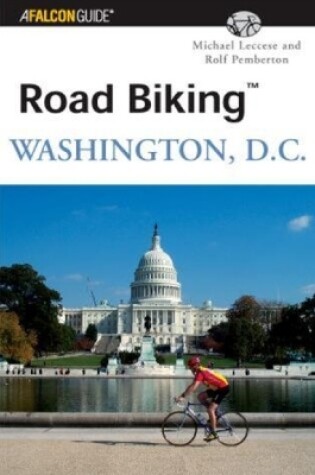 Cover of Road Biking™ Washington, D.C.