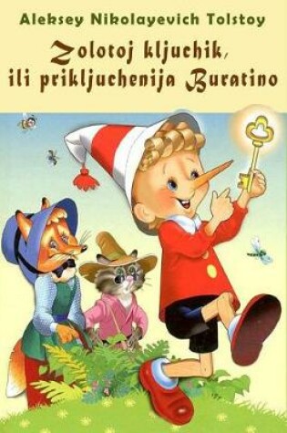 Cover of Zolotoj Kljuchik, Ili Prikljuchenija Buratino (Illustrated)