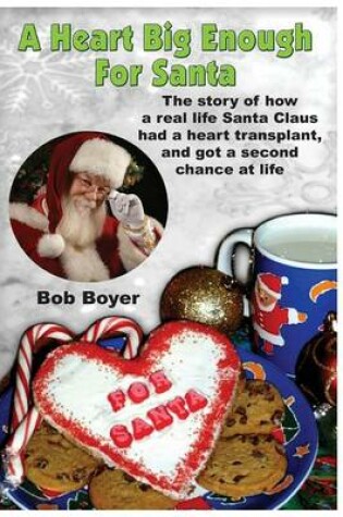 Cover of A heart big enough for Santa