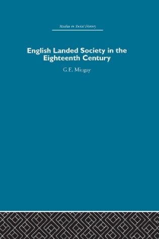 Cover of English Landed Society in the Eighteenth Century