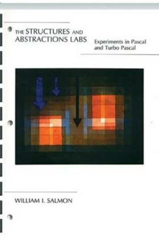 Cover of Structures Abstractions LABS Experiments With Pascal and Turbo Pascal
