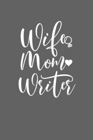 Cover of Wife Mom Writer