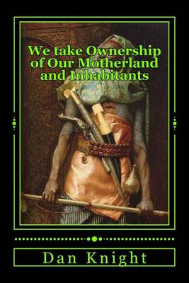 Book cover for We Take Ownership of Our Motherland and Inhabitants