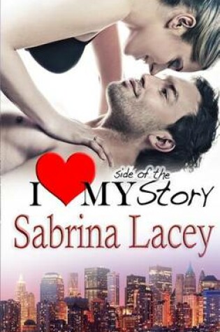 Cover of I Love My Side of the Story