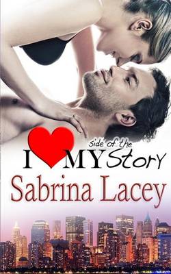 Book cover for I Love My Side of the Story