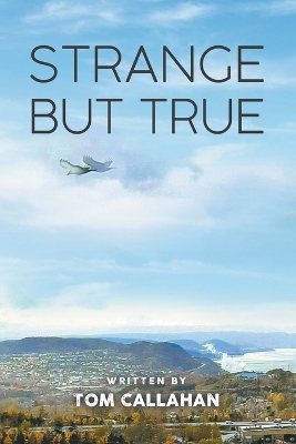 Book cover for Strange But True