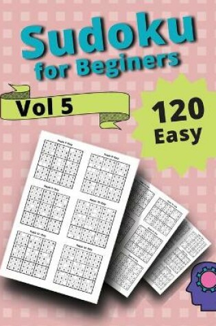 Cover of 120 Easy Sudoku for Beginners Vol 5