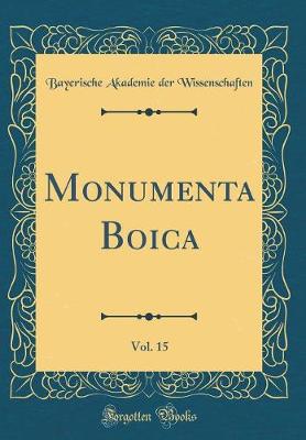 Book cover for Monumenta Boica, Vol. 15 (Classic Reprint)