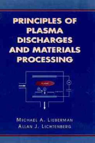 Cover of Principles of Plasma Discharge for Materials Processing