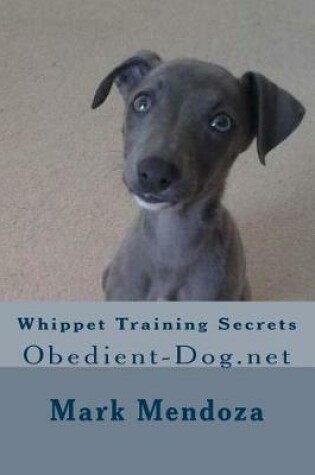 Cover of Whippet Training Secrets