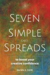 Book cover for Seven Simple Card Spreads to Boost Your Creative Confidence