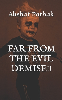 Book cover for Far from the Evil Demise!!