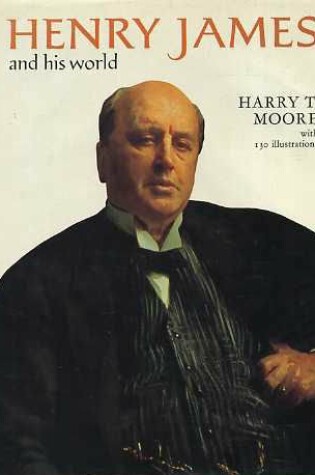 Cover of Henry James and His World