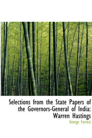 Cover of Selections from the State Papers of the Governors-General of India