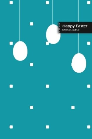 Cover of Happy Easter Lifestyle Journal, Blank Write-in Notebook, Dotted Lines, Wide Ruled, Size (A5) 6 x 9 In (Royal Blue)