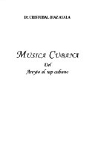 Cover of Musica Cubana Del Areyto a La Nueva Trova (Coleccion Arte)