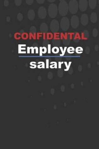 Cover of Confidental Employee Salary