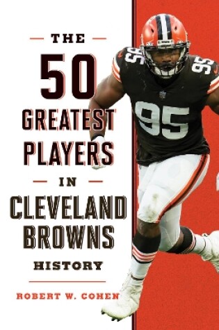 Cover of The 50 Greatest Players in Cleveland Browns History
