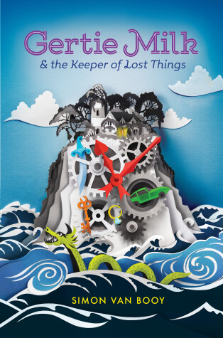 Book cover for Gertie Milk and the Keeper of Lost Things