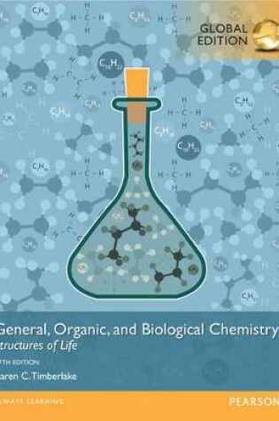 Cover of General, Organic, and Biological Chemistry: Structures of Life, Global Edition