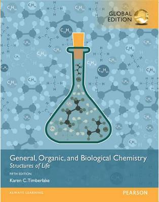 Book cover for General, Organic, and Biological Chemistry: Structures of Life, Global Edition