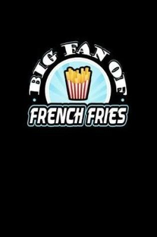 Cover of Big Fan of French Fries
