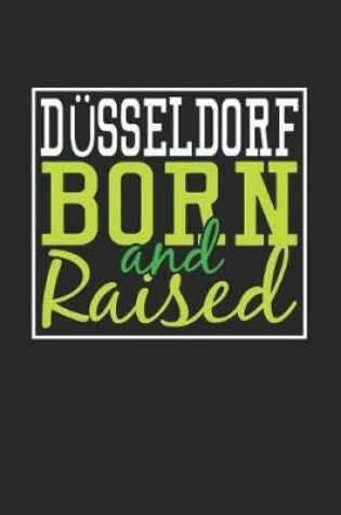 Cover of Dusseldorf Born And Raised