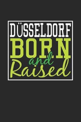 Book cover for Dusseldorf Born And Raised