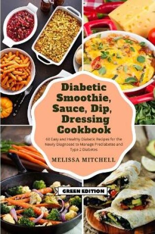 Cover of Diabetic Smoothie, Soup, Dip, Dressing Cookbook
