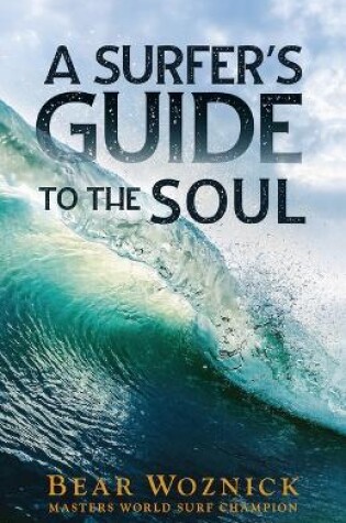 Cover of A Surfer's Guide to the Soul
