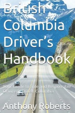 Cover of British Columbia Driver's Handbook