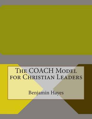 Book cover for The Coach Model for Christian Leaders