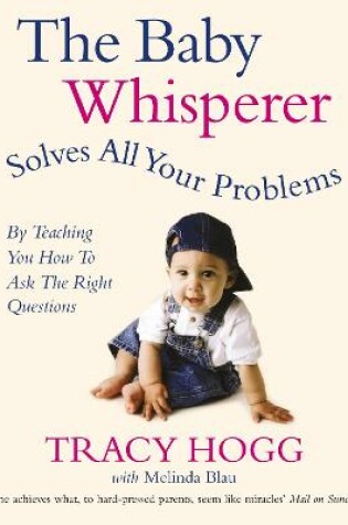 Cover of The Baby Whisperer Solves All Your Problems