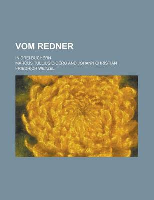 Book cover for Vom Redner; In Drei Buchern