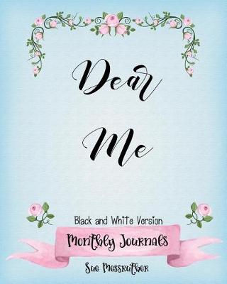 Book cover for Dear Me Black and White Journal