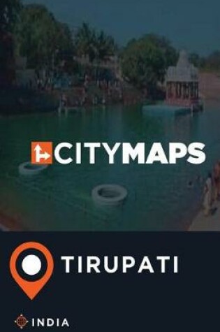 Cover of City Maps Tirupati India