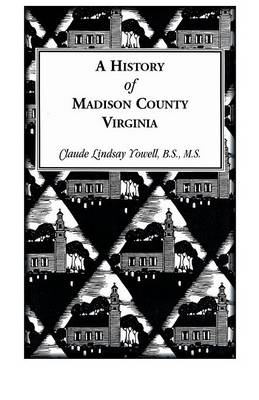 Cover of A History of Madison County, Virginia