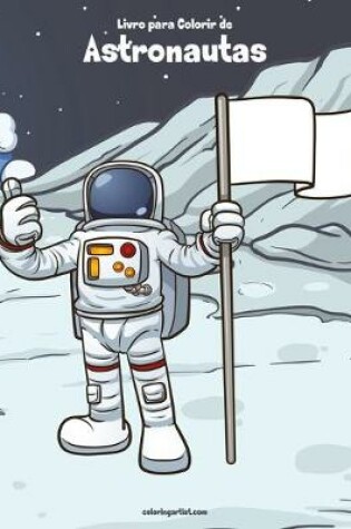 Cover of Livro para Colorir de Astronautas
