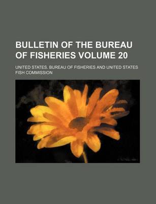 Book cover for Bulletin of the Bureau of Fisheries Volume 20