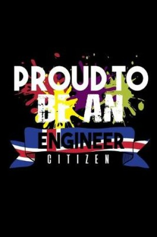 Cover of Proud to be an engineer citizen