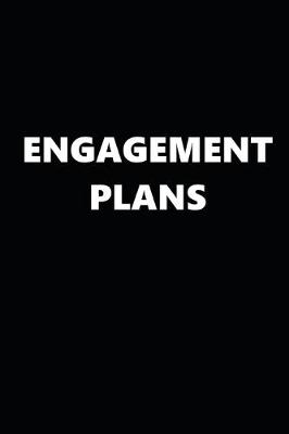 Book cover for 2020 Daily Planner Engagement Plans Black White 388 Pages