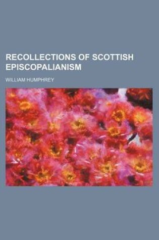 Cover of Recollections of Scottish Episcopalianism