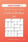 Book cover for Puzzles for Brain - CalcuDoku 200 Easy to Expert Puzzles 6x6 (volume 32)