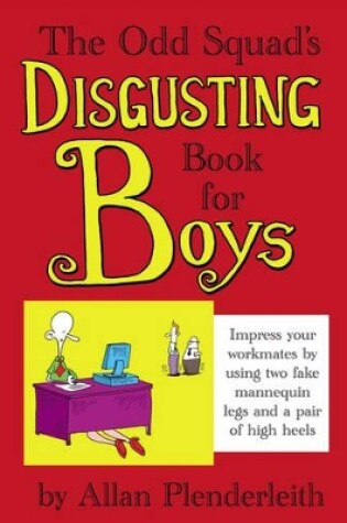 Cover of Odd Squad's Disgusting Book for Boys, The