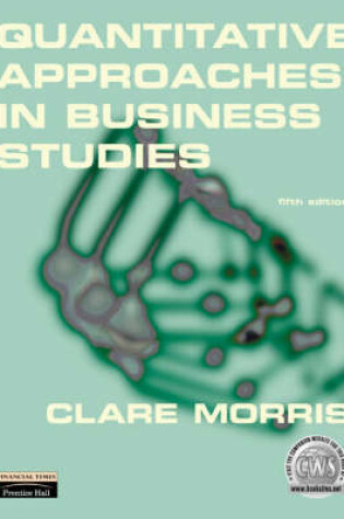 Cover of Quantitative Approaches in Business Studies Book with Access Code